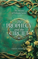 The Prophecy and The Circlet 1779628692 Book Cover
