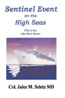 Sentinel Event on the High Seas : Fifth in the Jake Stein Series 1439226806 Book Cover