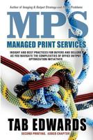 MPS: Managed Print Services 0970089171 Book Cover