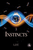 INSTINCTS: My 9 Self B0H3P76S8G Book Cover