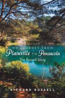 My Journey from Plainville to Pensacola: The Russell Story 1546215638 Book Cover