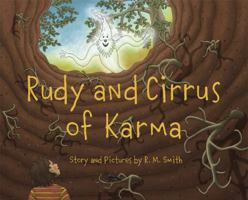 Rudy and Cirrus of Karma 0578052350 Book Cover