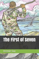 The First of Seven B08F6MVKYS Book Cover