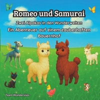 Romeo und Samurai - Zwei Alpakas in den Wunderwelten: Ein Abenteuer auf einem zauberhaften Bauernhof (German Edition) 3982720761 Book Cover