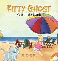 Kitty Ghost Goes to the Beach B0CRNBJRG4 Book Cover