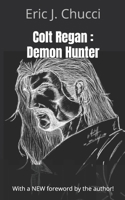 Colt Regan : Demon Hunter 1452839255 Book Cover