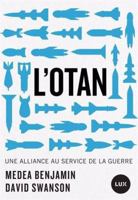 L'OTAN - Une alliance au service de la guerre 2898332208 Book Cover