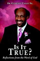 Is It True?: Reflections from the Word of God 1420856340 Book Cover