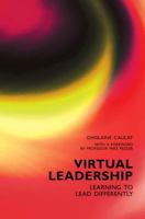 Virtual Leadership: Learning to Lead Differently 1907471502 Book Cover