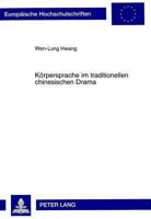 Koerpersprache Im Traditionellen Chinesischen Drama 3631334222 Book Cover
