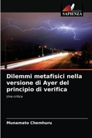 Dilemmi metafisici nella versione di Ayer del principio di verifica: Una critica 6203504033 Book Cover