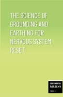 The Science of Grounding and Earthing for Nervous System Reset 132618279X Book Cover