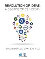 Revolution of Ideas: A Decade of C3 Inquiry 0879861509 Book Cover