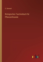 Biologisches Taschenbuch für Pflanzenfreunde 3368452320 Book Cover