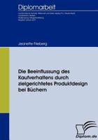 Die Beeinflussung Des Kaufverhaltens Durch Zielgerichtetes Produktdesign Bei B Chern 3836652218 Book Cover