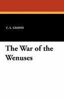 The War of the Wenuses: Translated from the Artesian of H.G. Pozzuoli 1546340165 Book Cover