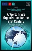 A World Trade Organization for the 21st Century: The Asian Perspective 1783479272 Book Cover