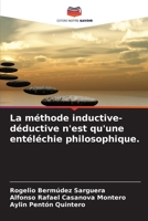 La méthode inductive-déductive n'est qu'une entéléchie philosophique. (French Edition) 620804233X Book Cover
