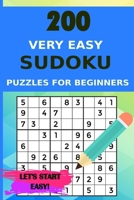 200 Very Easy Sudoku Puzzles for Beginners with Solutions, Let's Start Easy! B098WK3M7H Book Cover