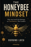 The Honeybee Mindset 9083678571 Book Cover