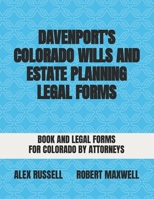 Davenport's Colorado Wills And Estate Planning Legal Forms B0BGNMQWG1 Book Cover