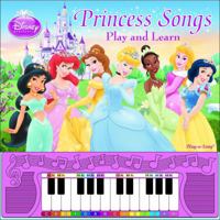 Princess Songs: Play and Learn 1450801137 Book Cover