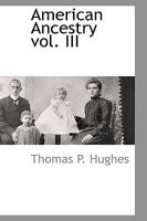 American Ancestry Vol. III 1103728148 Book Cover