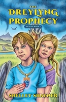 The Dreylyng Prophecy 1735433209 Book Cover