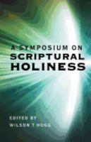 A Symposium on Scriptural Holiness 0880195959 Book Cover