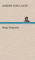 Pittje Pittjewitt 3842406428 Book Cover