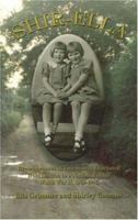 Shir-Ella: Remembrances of Two Sisters Evacuated from London to a Norfolk Village--WW II, 1939-1945 1879904217 Book Cover