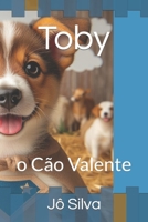 Toby: o Cão Valente (Portuguese Edition) B0CW19D3SV Book Cover