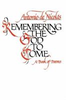 Remembering the God to Come 0595002218 Book Cover