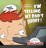 I'm Selling My Dad's Shoes! 1735439924 Book Cover