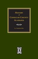 History of Conecuh County, Alabama 1015572855 Book Cover