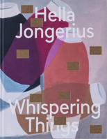 Hella Jongerius: Whispering Things 3945852722 Book Cover
