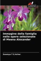 Immagine della famiglia nelle opere selezionate di Meena Alexander 6200857784 Book Cover