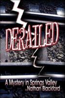 Derailed: A Mystery in Springs Valley 1424161797 Book Cover