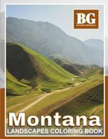 Beautiful Grayscale Montana Landscapes Coloring Book: Fun and Realistic Photo Coloring for Kids and Adults 1545172498 Book Cover