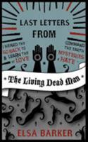 Last Letters From The Living Dead Man - Written Down By Elsa Barker 1907355871 Book Cover