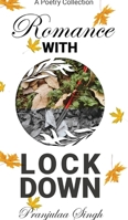 Romance with Lock Down 1715239717 Book Cover