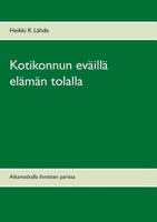 Kotikonnun eväillä elämän tolalla: Aikamatkalla ihmisten parissa 9515681677 Book Cover