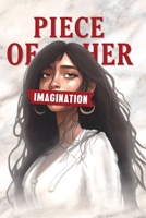 Piece Of Her Imagination 1088086616 Book Cover