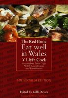 The Red Book Eat Well in Wales Yllyfr Coch: Restaurents, Pubs, Cafes, Hotels, Guesthouses and Farmhouses 1900477068 Book Cover