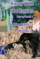Turvey: Away with the Fairies 1706138067 Book Cover