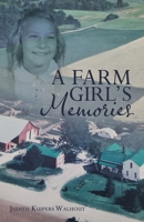 A Farm Girl's Memories 1973693798 Book Cover