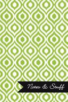 Notes & Stuff - Lime Green Lined Notebook in Ikat Pattern: Medium Ruled, Soft Cover, 6 X 9 Journal, 101 Pages 1974593363 Book Cover