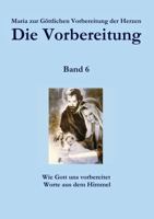 Die Vorbereitung - Band 6 1291944966 Book Cover