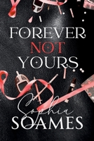 Forever not yours: A steamy M/M romance (Square Mile Rogues) B0F9S3JZPS Book Cover