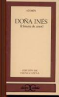Dona Ines: Historia de amor (Club de los clasicos) 8470391534 Book Cover